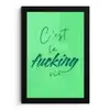 c'est la fucking vie - Groen - Penseelstijl fotolijst zwart zonder passe partout klein -3d