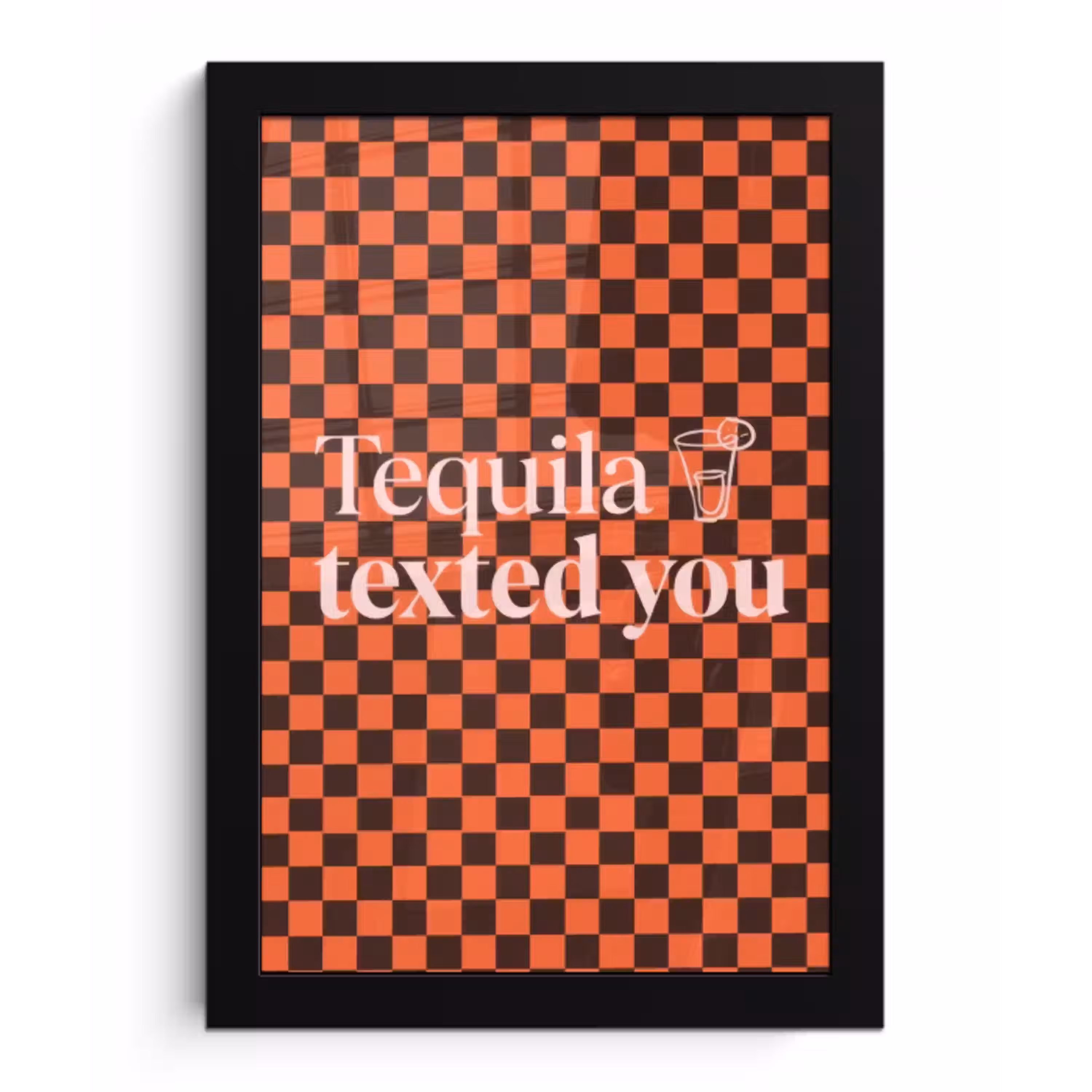 Tequila texted you - Glas - Vierkanten - Oranje fotolijst zwart zonder passe partout klein -3d