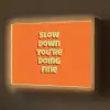 Slow down you're doing fine - Oranje - Simple Light Box met batterij (Wandlamp) middel -z3d_website