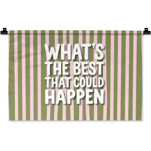 What's the best that could happen - Strepen - Groen - Roze Wandkleed katoen klein -zz3d