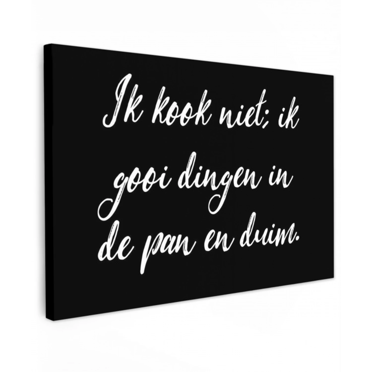 Ik kook niet - Spreuken - Koken - Humor - Quotes canvas 2cm klein -z3d