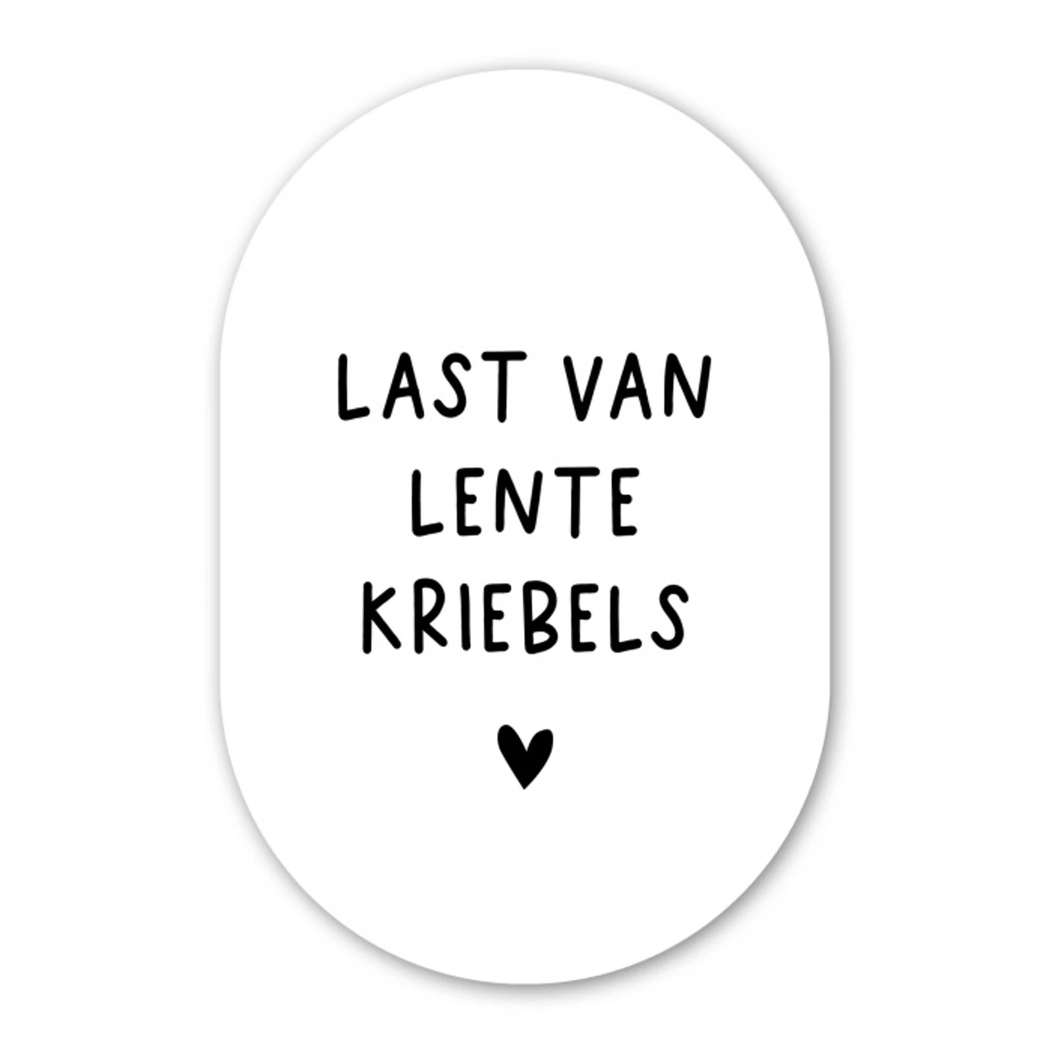 Quotes - Last van lentekriebels - Spreuken Wandcirkel Ovaal Forex klein -3d