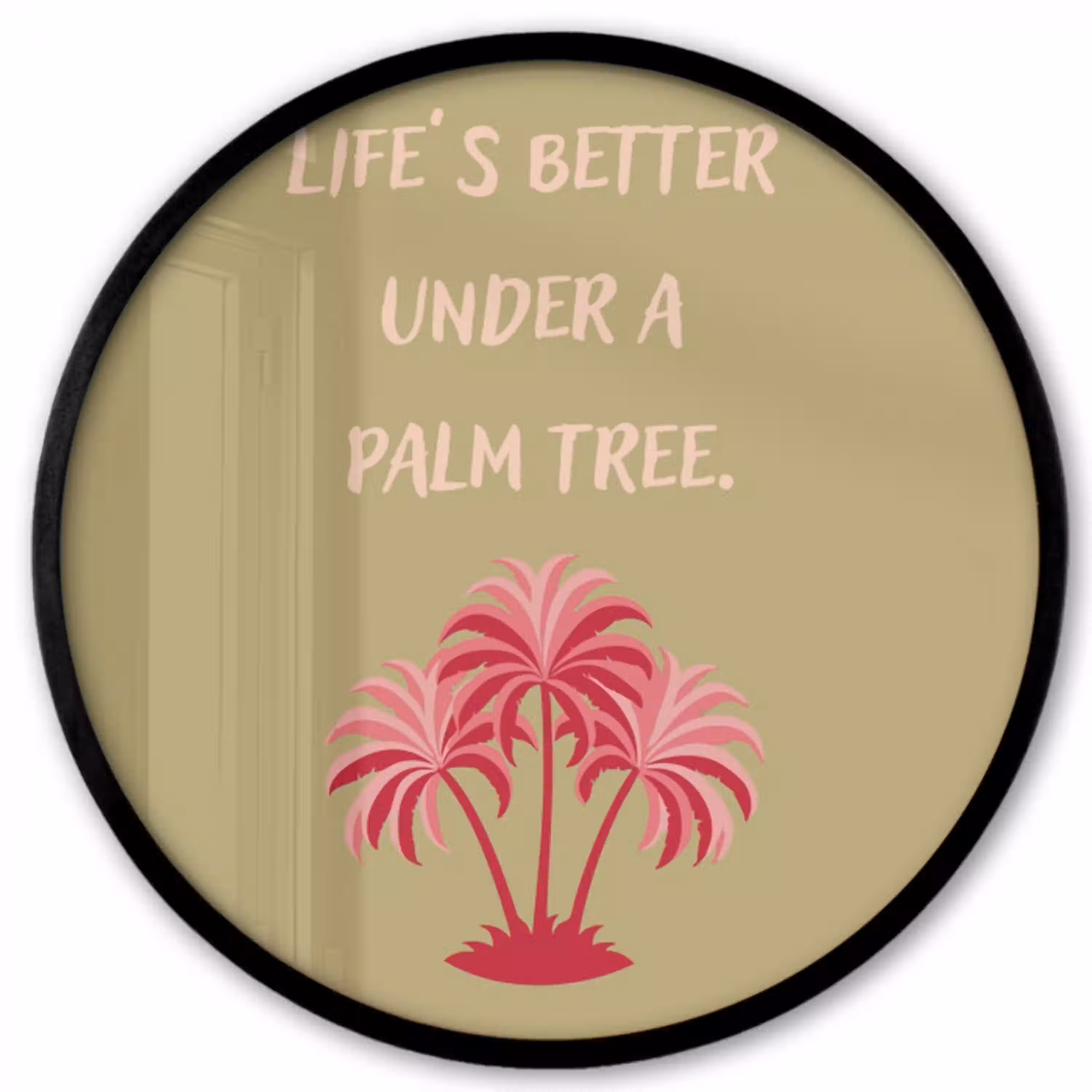 Groen - Zomer - Quote - Palmboom Fotolijst rond zonder passe partout klein -3d