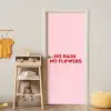No rain no flowers - Minimalistisch - Roze - Bloem deurposter klein -sfeer4