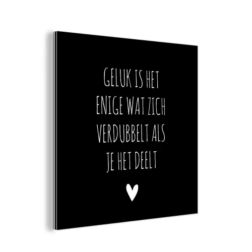 Spreuken - Geluk is het enige wat zich verdubbelt - Quotes aluminium wit klein -3d
