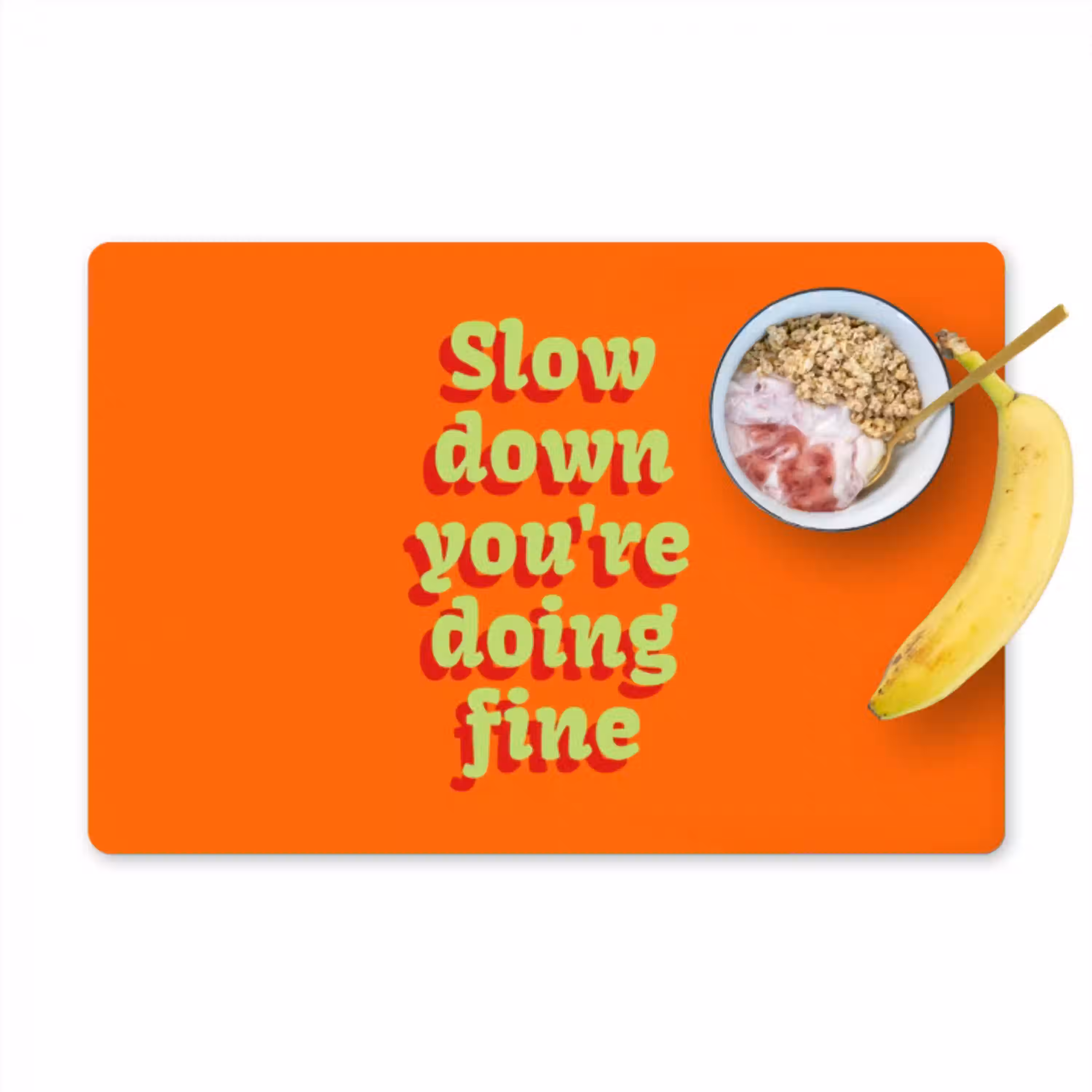 Oranje - Slow down you're doing fine - Retro Placemat vinyl groot -zzzproduct_Kitchenyeah-website