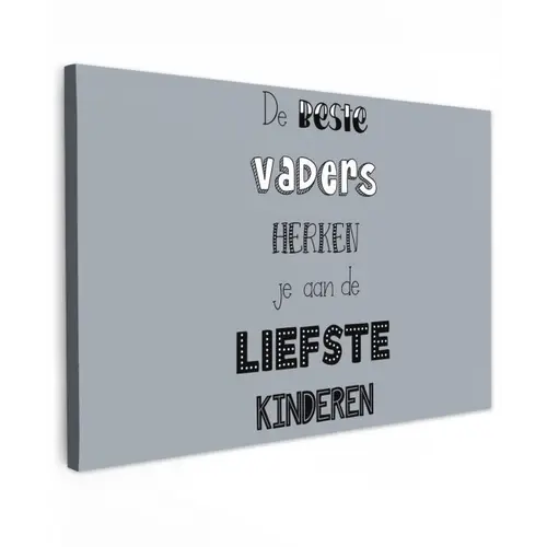 Vaderdag geschenk - Vader - Spreuken - De beste vaders - Quote canvas 2cm klein -z3d