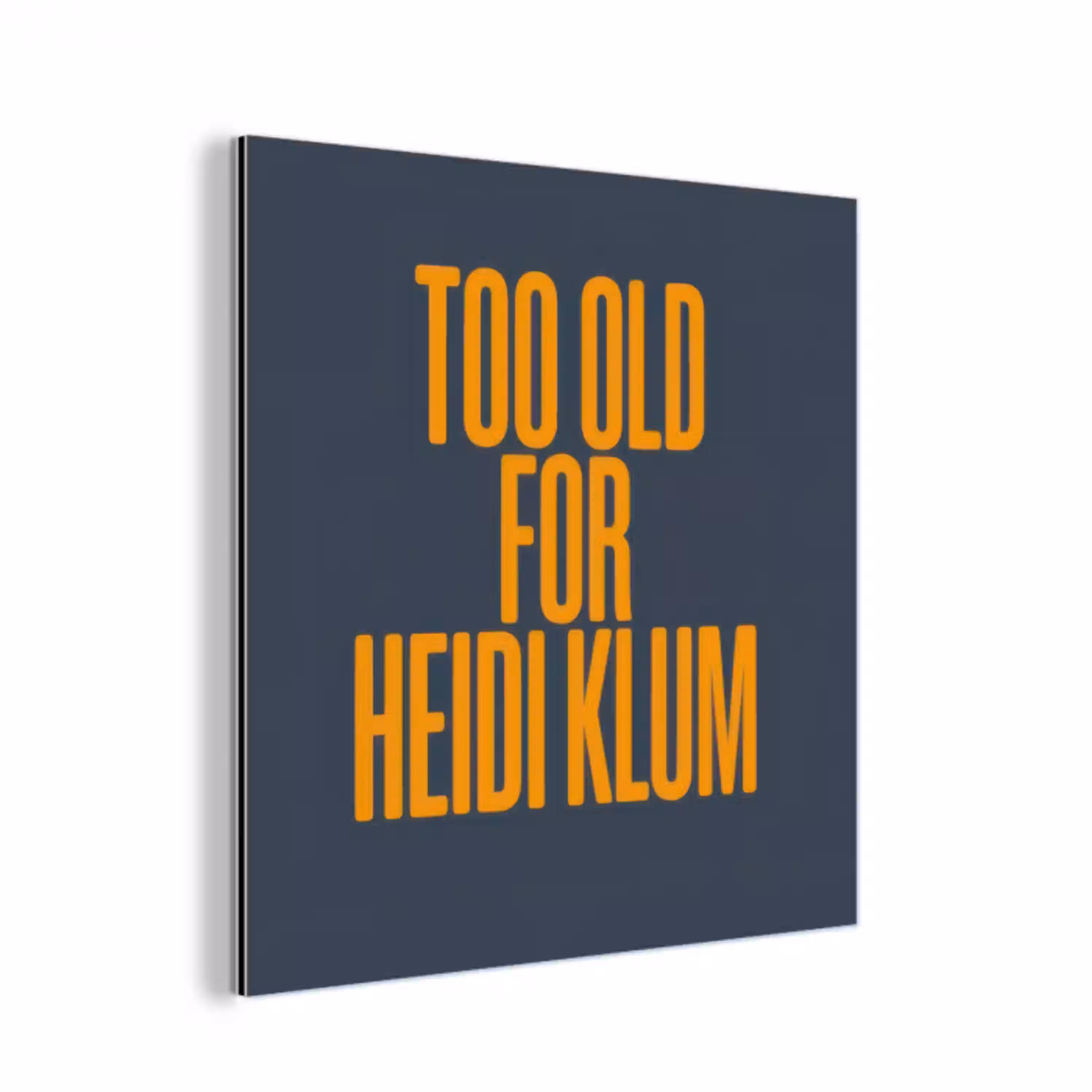 Too old for heidi klum - Geel - Blauw aluminium wit klein -3d