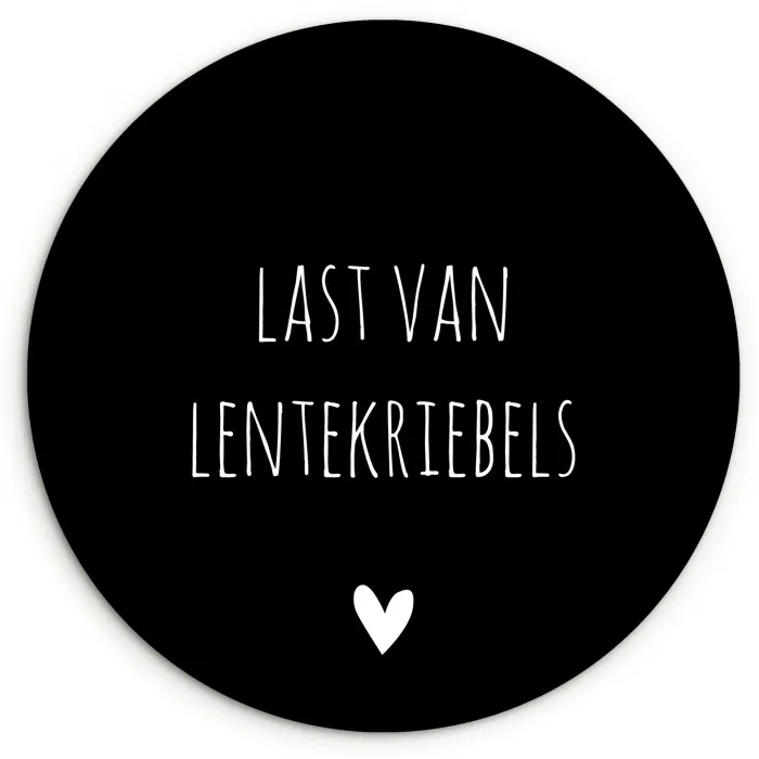 Quotes - Spreuken - Lentekriebels Wandcirkel kunststof plaat 5mm dik klein -3d