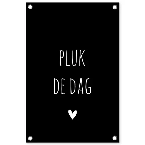 Quotes - Pluk de dag - Spreuken - Carpe diem tuinposter los doek klein -3d