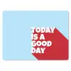 Today is a good day - Rood - lichtblauw muismat rubber klein -3d