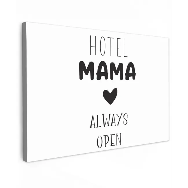 Spreuken - Hotel mama always open - Quotes - Mama canvas 2cm klein -z3d