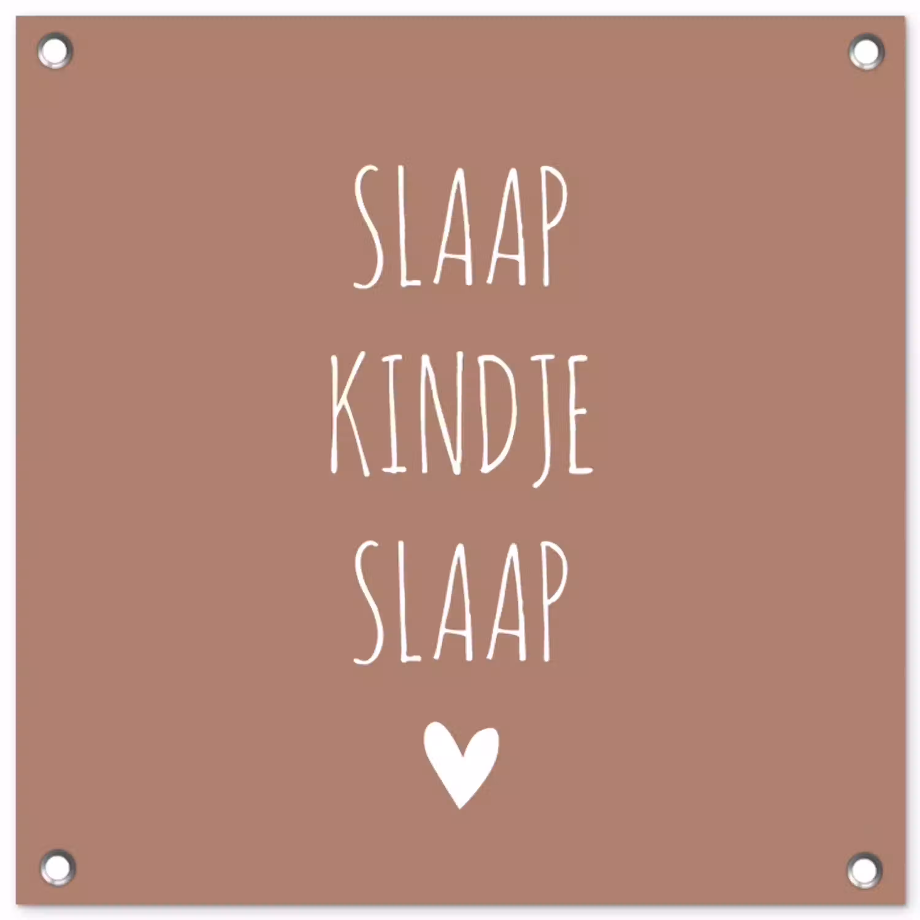 Slaap kindje slaap - Quotes - Spreuken tuinposter los doek klein -3d