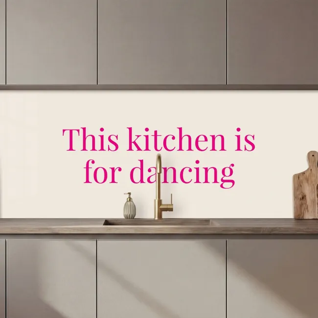 Keuken achterwand - This kitchen is for dancing