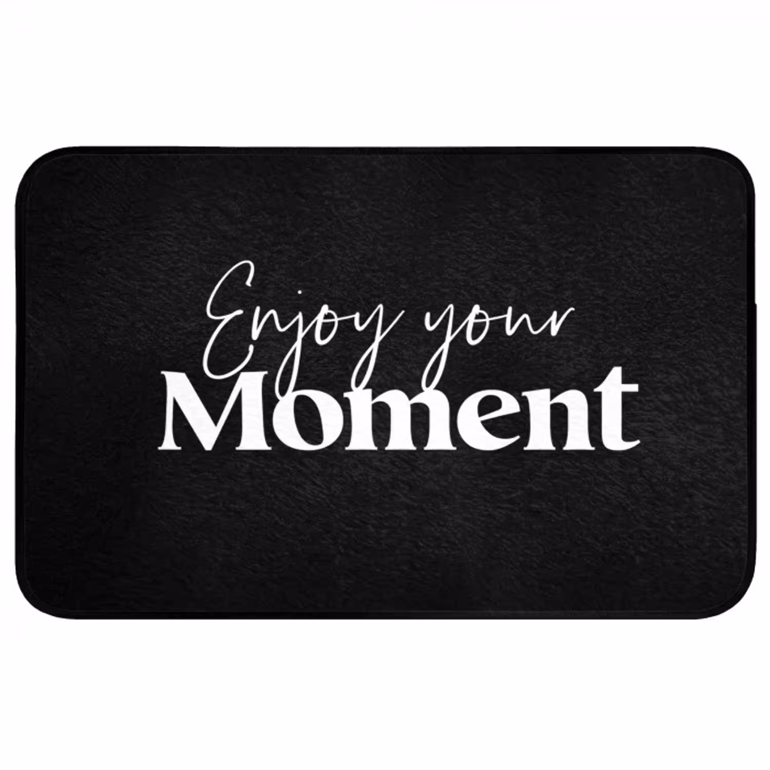 Quotes - Enjoy your moment - Spreuk - Zwart WCmat middel -3d