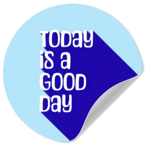 Today is a good day - Blauw - Schaduw Wandcirkel behangsticker klein -3d