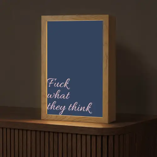Fuck what they think - Blauw - Cursief Light Box met kabel (Tafellamp) klein -z3d_website