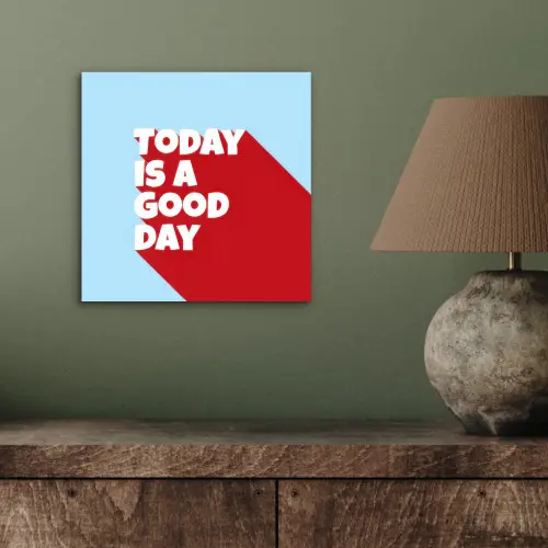 Today is a good day - Rood - lichtblauw aluminium wit klein -sfeer2