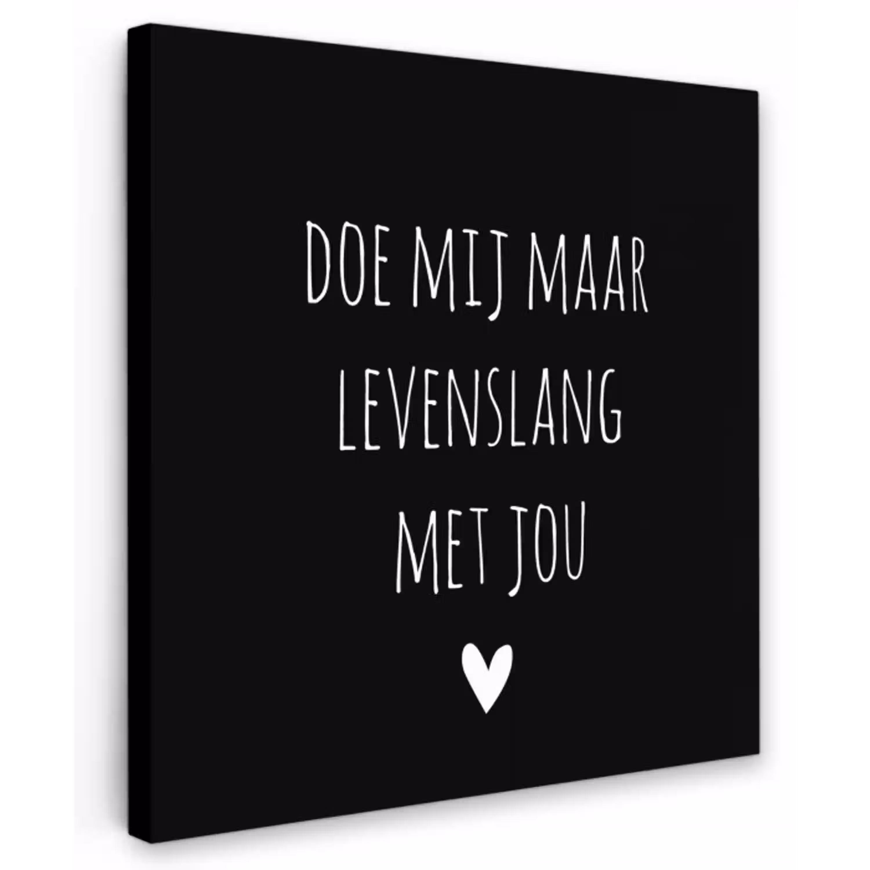 Quotes - Doe mij maar levenslang met jou - Spreuken Tuinposter op houten frame 2 cm dik klein -3d