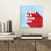 Today is a good day - Rood - lichtblauw plexiglas 5mm klein -sfeer1