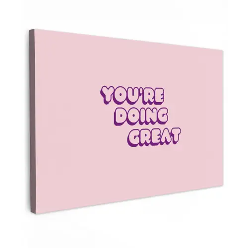 You're doing great - Roze - Bubble letters Tuinposter op houten frame 2 cm dik klein -3d