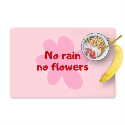 No rain no flowers - Bloem - Roze Placemat vinyl groot -zzzproduct_Kitchenyeah-website