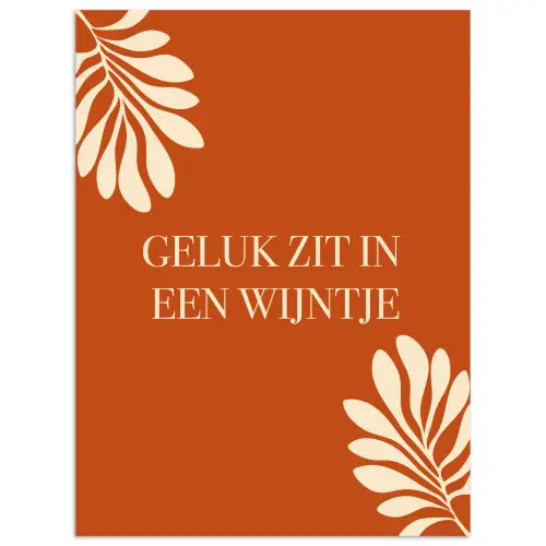 Oranje - Wijntje - Quote poster papier klein -3d
