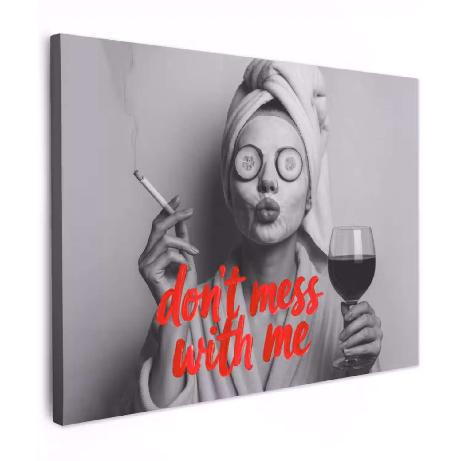 Canvas schilderij - Don't mess with me - Wijn - Vrouw - Sigaret