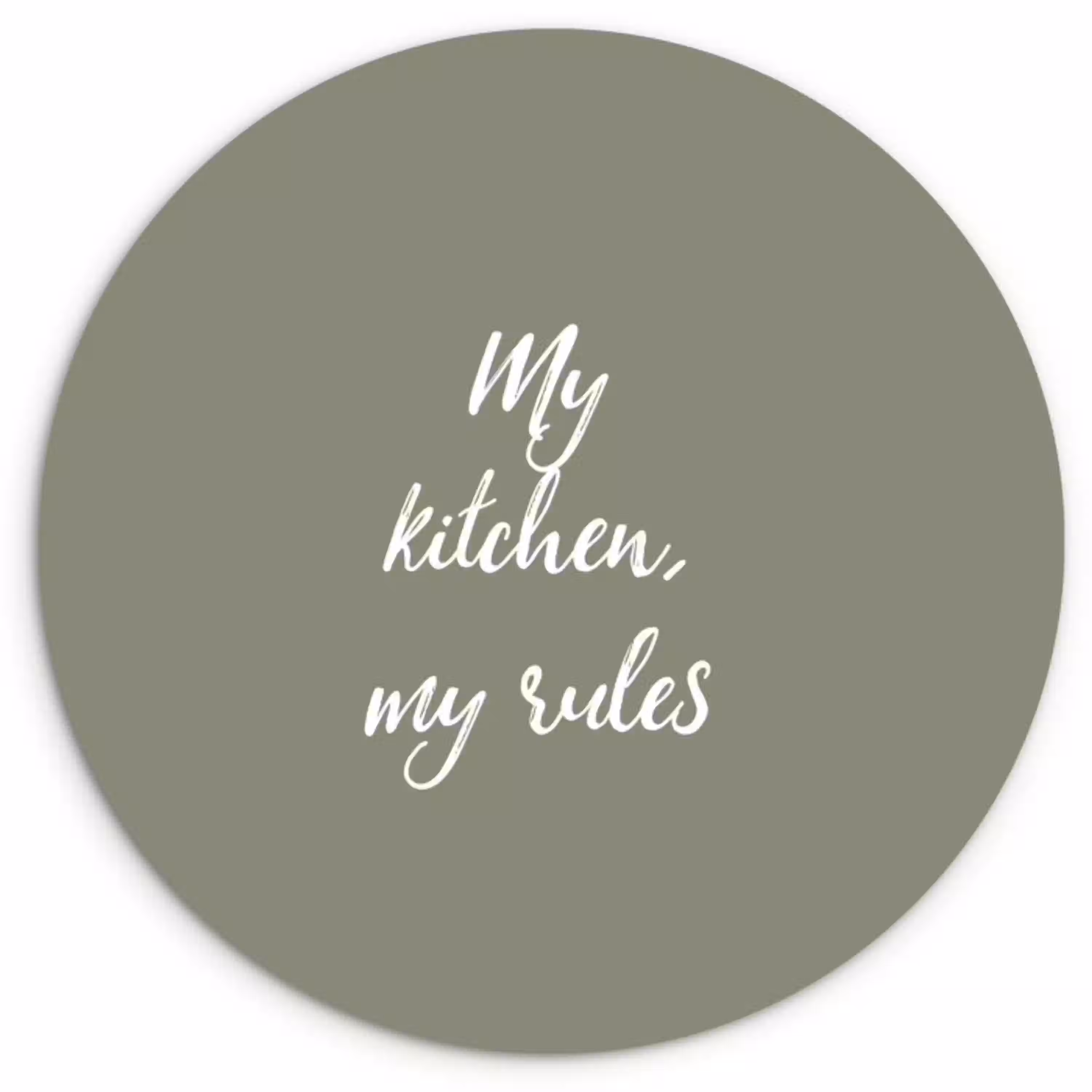 My kitchen, my rules - Spreuken - Quotes Wandcirkel kunststof plaat 5mm dik klein -3d