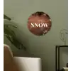 Sneeuw - Houtlook - Quote - Let it snow Wandcirkel kunststof plaat 5mm dik klein -sfeer3