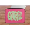 Grateful - Groen - Grafisch - Vloeiend laptophoes neopreen klein -tafel