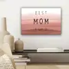 Spreuken - Quotes Best mom ever - Moederdag - Mama - Cadeau moederdag canvas 2cm klein -sfeer6