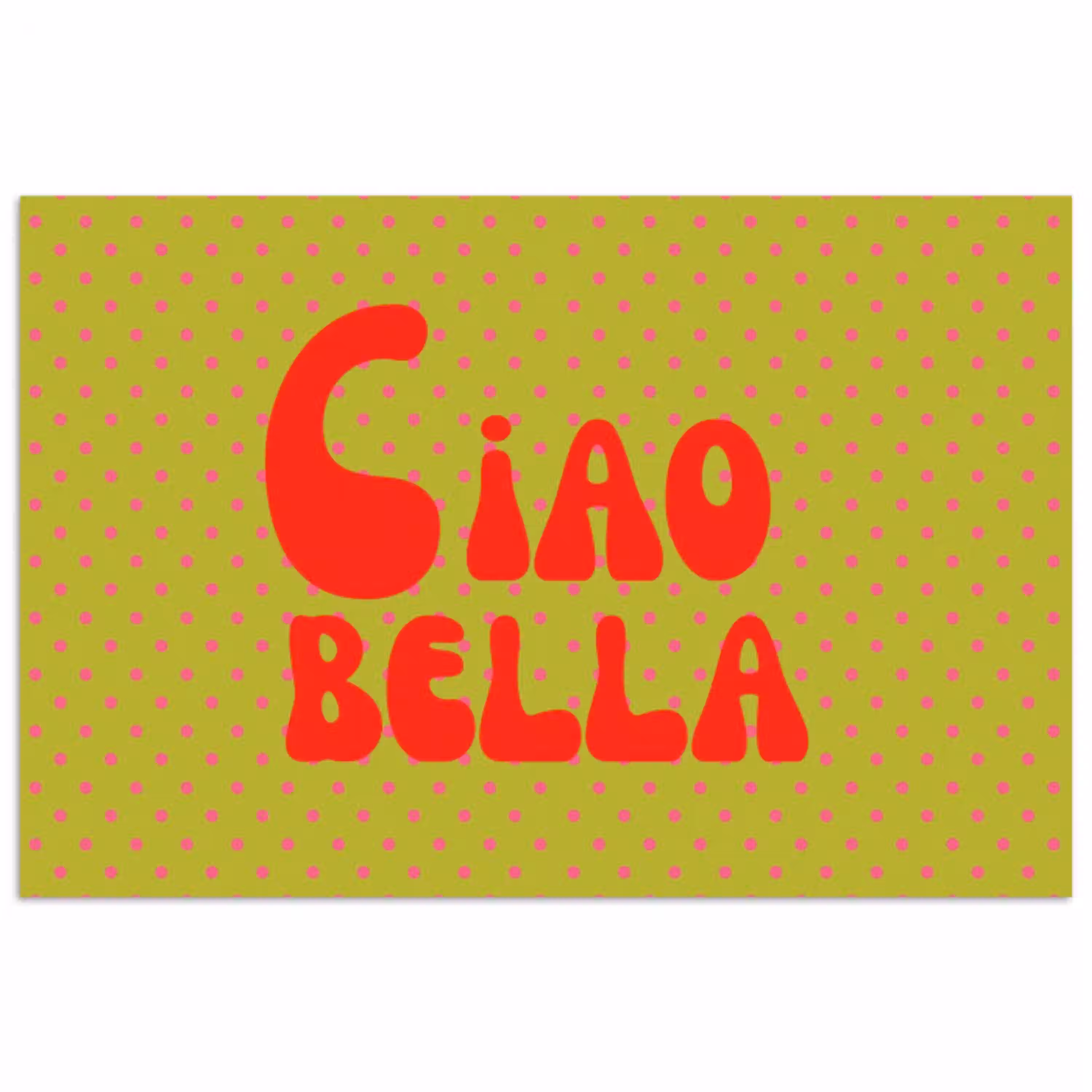Ciao bella - Rood - Groen - Stippen poster papier klein -3d