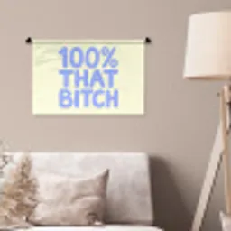 100% that bitch - Blauw - Wit Wandkleed katoen klein -sfeer4