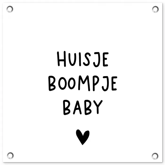 Spreuken - Huisje boompje baby - Quotes tuinposter los doek klein -3d