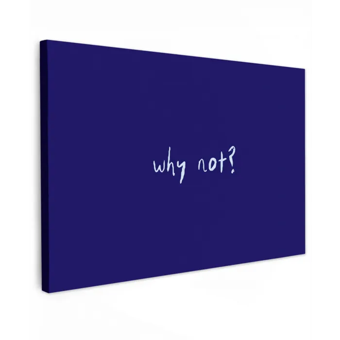 Why not - Blauw - Handgeschreven canvas 2cm klein -z3d