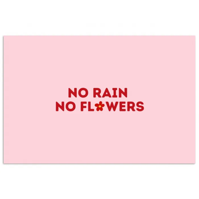 No rain no flowers - Minimalistisch - Roze - Bloem poster papier klein -3d