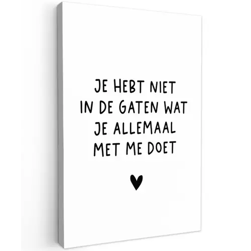Quotes - Wat je allemaal met me doet - Spreuken Tuinposter op houten frame 2 cm dik klein -3d