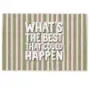 What's the best that could happen - Strepen - Groen - Roze Deurmat klein -zkaufland3d