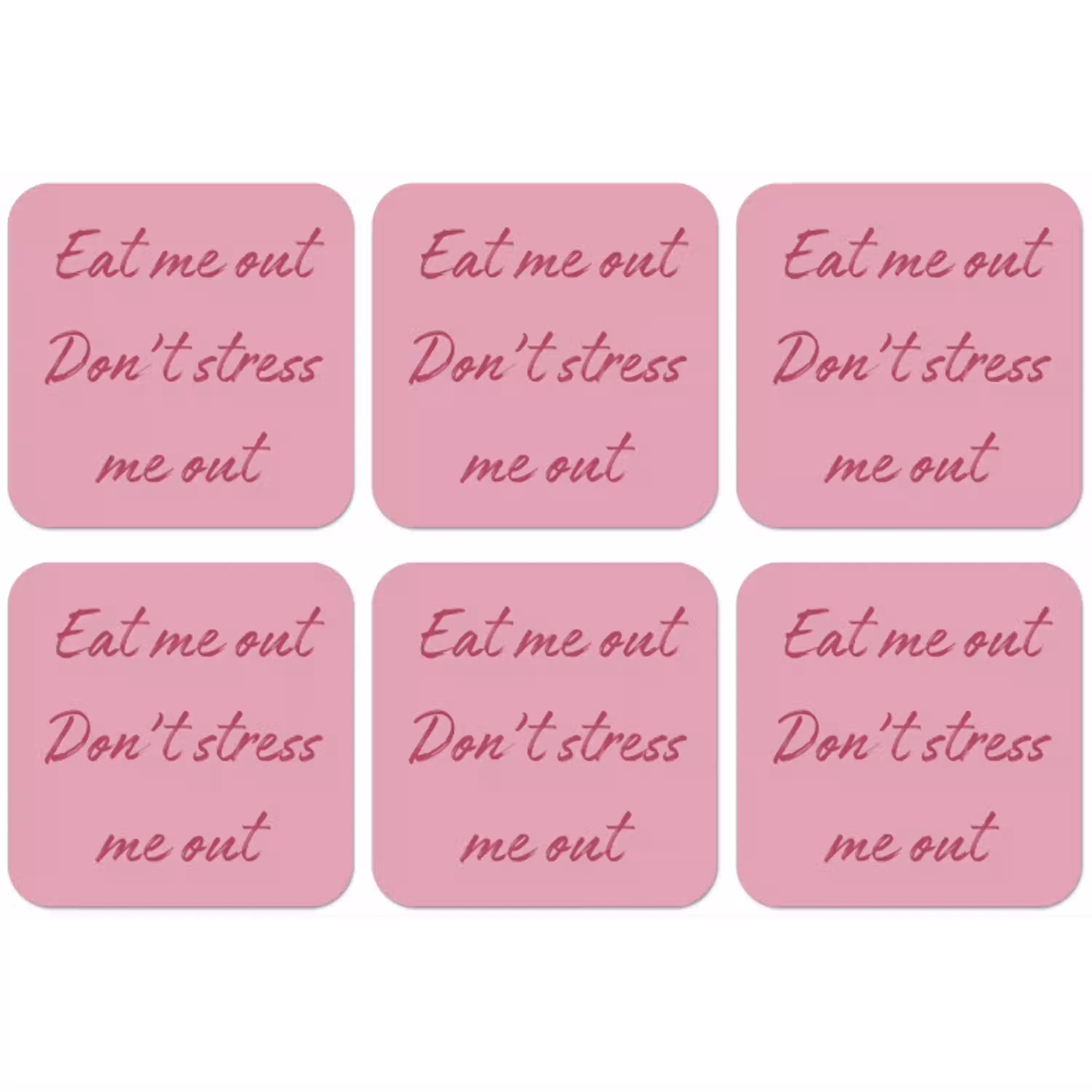 Eat me out don't stress me out - Roze - Handgeschreven onderzetter kurk middel -zkaufland3dotto