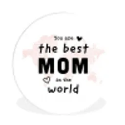 Quotes - You are the best mom in the world - Spreuken - Mama Wandcirkel kunststof plaat 5mm dik klein -3d
