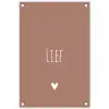 Spreuken - Quotes - Lief tuinposter los doek klein -3d