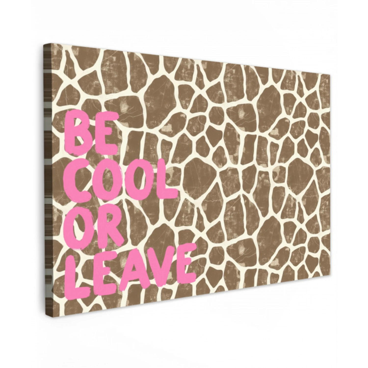 Tekst - Be cool or leave - Roze - Giraffenprint canvas 2cm klein -z3d