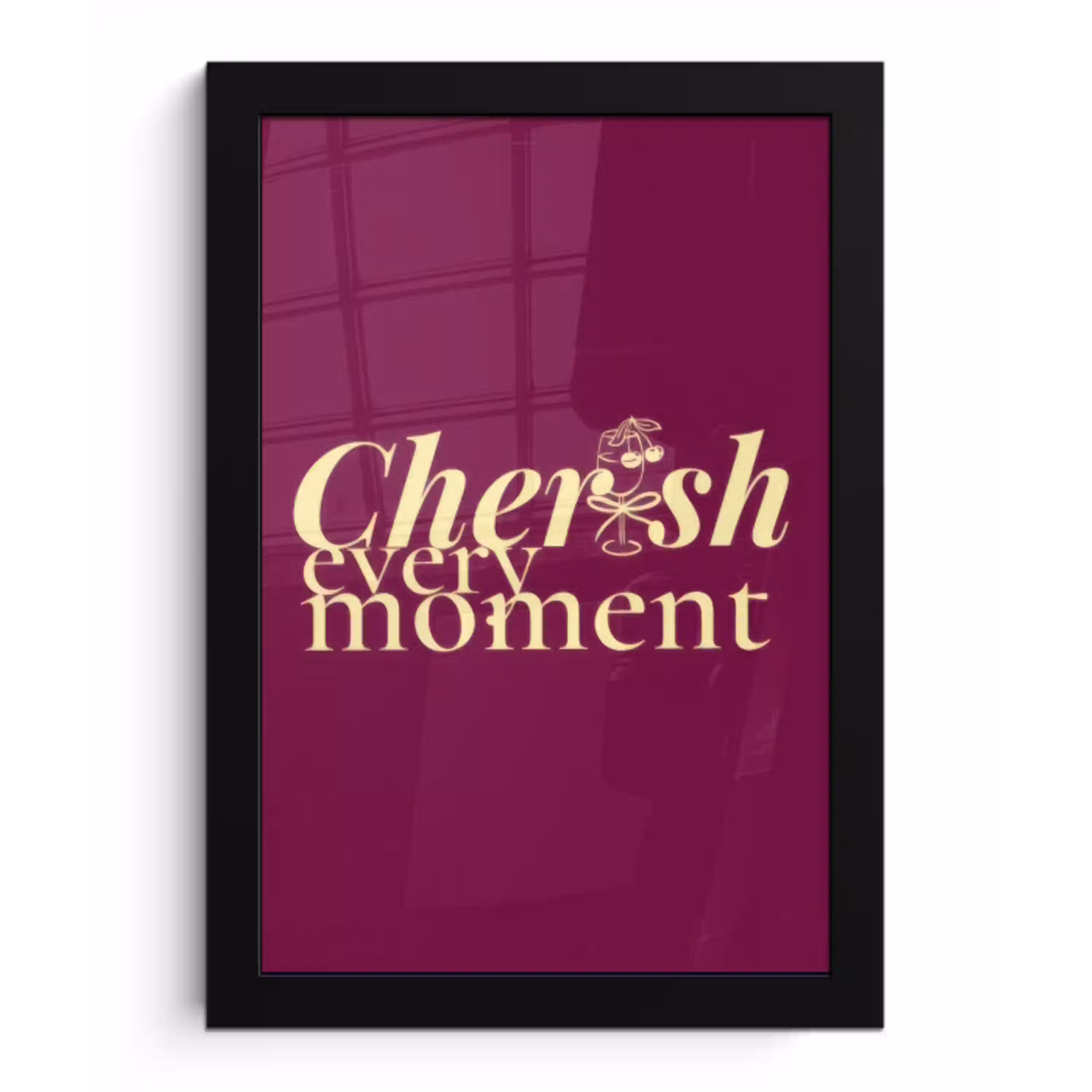 Cherish every moment - Cocktailglas - Bordeaux fotolijst zwart zonder passe partout klein -3d