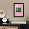 Yes fun - Groen - Roze fotolijst zwart zonder passe partout klein -sfeer1