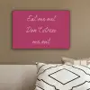 eat me out don't stress me out - Roze - Minimalistisch canvas 2cm klein -sfeer3