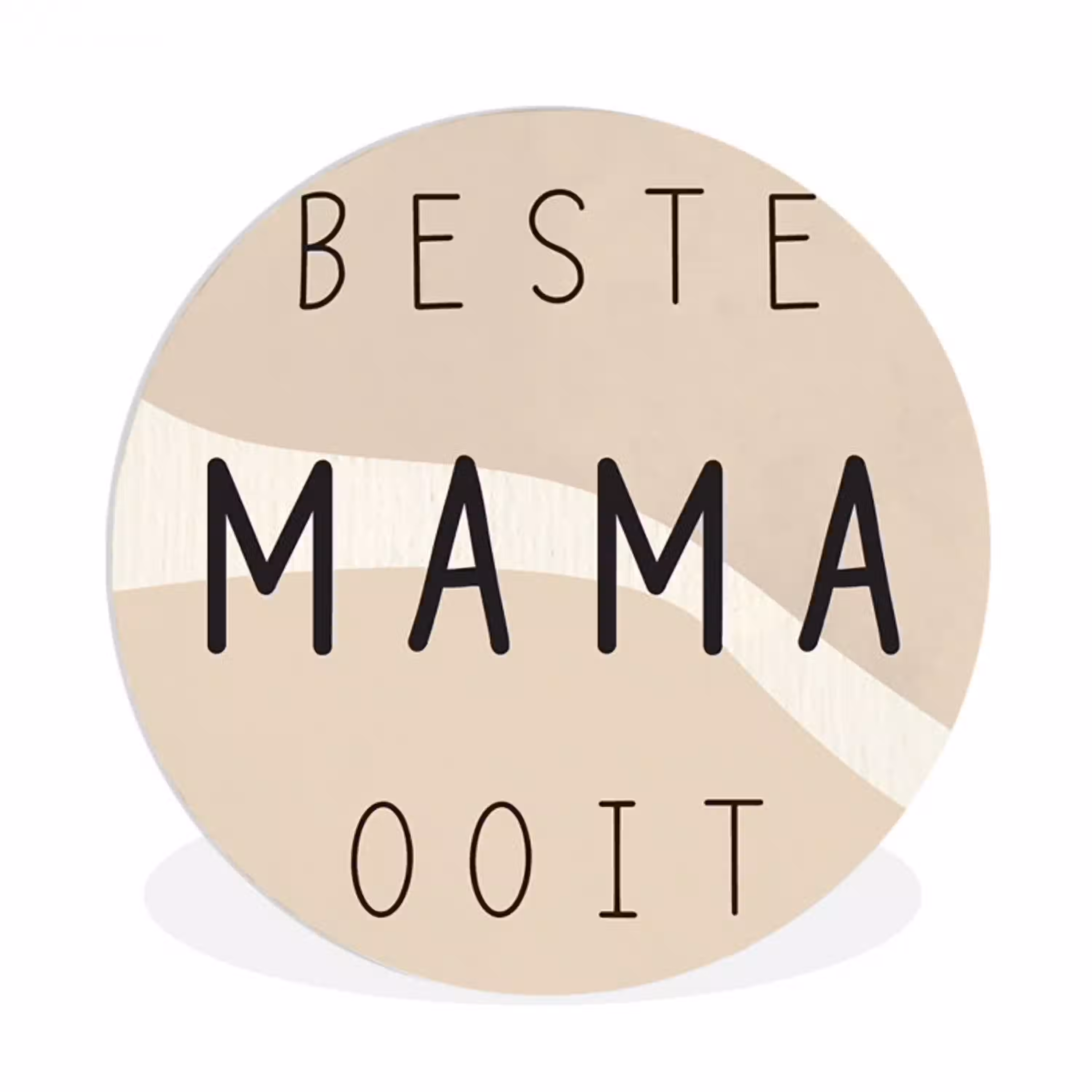 Quotes - Beste mama ooit - Mama - Spreuken Wandcirkel kunststof plaat 5mm dik klein -3d