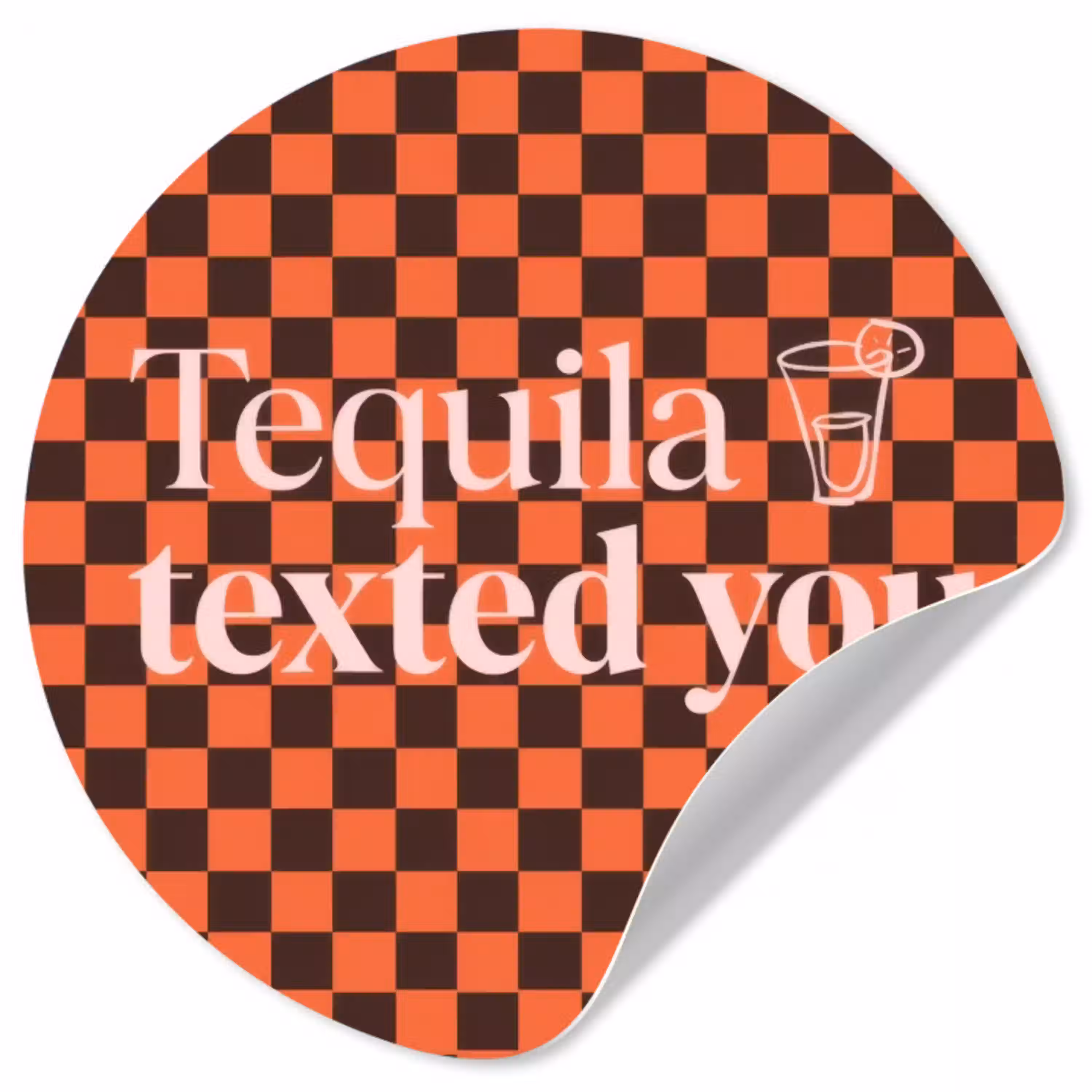 Tequila texted you - Glas - Vierkanten - Oranje Wandcirkel behangsticker klein -3d