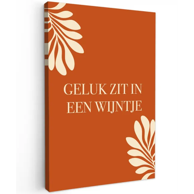 Oranje - Wijntje - Quote Tuinposter op houten frame 2 cm dik klein -3d