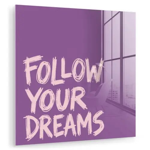 Follow your dreams - Paars - Penseeltextuur plexiglas 5mm klein -zzzproduct_nieuw